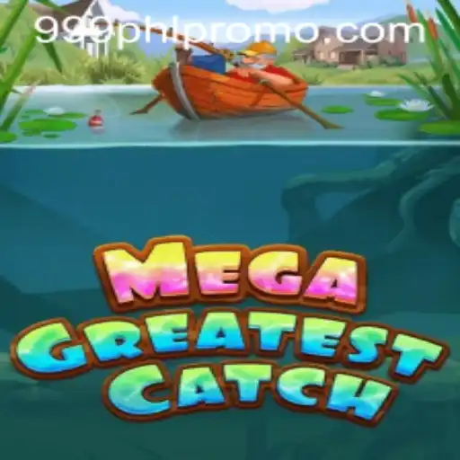 Exploring the Depths of MegaGreatestCatch